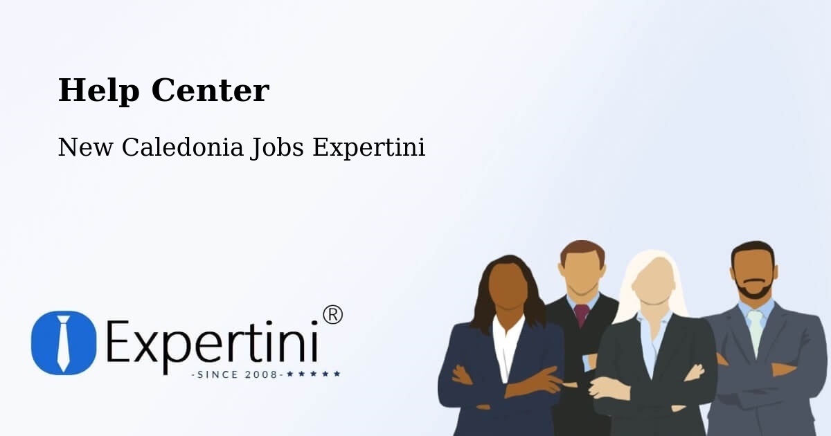 Help Center – Nouméa - New Caledonia Jobs Expertini